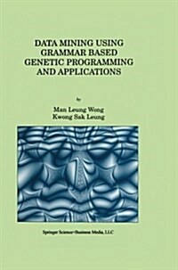 Data Mining Using Grammar Based Genetic Programming and Applications (Paperback, 2002)