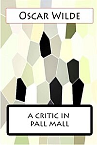 A Critic in Pall Mall (Paperback)