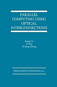 Parallel Computing Using Optical Interconnections (Paperback, Softcover Repri)