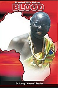 Branded with African Blood (Paperback)