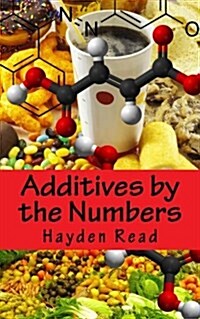 Additives by the Numbers (Paperback)