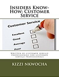 Insiders Know-How: Customer Service (Paperback)