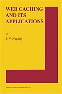 Web Caching and Its Applications (Paperback, Softcover Repri)