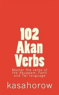 102 Akan Verbs (Paperback)