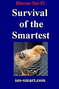 Survival of the Smartest (Paperback)