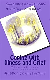 Coping with Illness and Grief (Paperback)