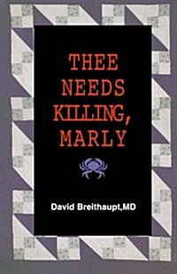 Thee Needs Killing Marly (Paperback)