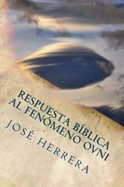Respuesta Biblica Al Fenomeno Ovni (Paperback)