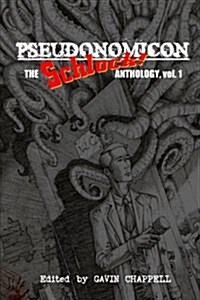 Pseudonomicon: Schlock Webzine (Paperback)