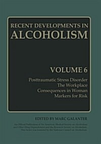 Recent Developments in Alcoholism: Volume 6 (Paperback, Softcover Repri)