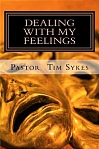 Dealing with My Feelings (Paperback)