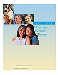 Facts about Menopausal Hormone Therapy (Paperback)