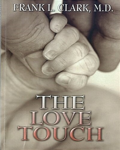 The Love Touch: Healing (Paperback)