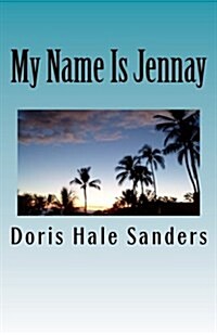 My Name Is Jennay: Lost & Found (Paperback)