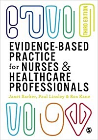 Evidence-Based Practice for Nurses and Healthcare Professionals (Paperback)