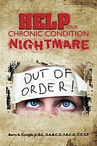 Help Your Chronic Condition Nightmare (Paperback)