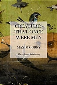 Creatures That Once Were Men (Paperback)