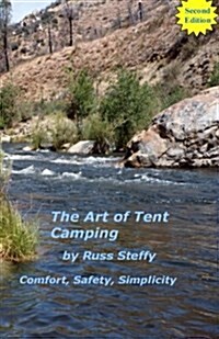 The Art of Tent Camping (Black and White Edition) (Paperback)
