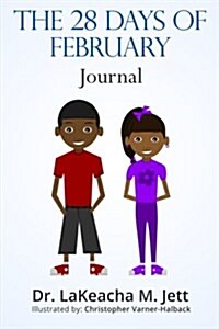 The 28 Days of February: A Writing Journal to Celebrate Black History (Paperback)