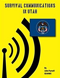 Survival Communications in Utah (Paperback)