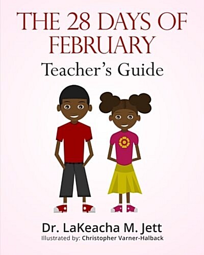 The 28 Days of February: A Teachers Guide for African American History (Paperback)