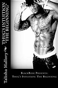 Thugs Intuition *The Beginning* (Paperback)