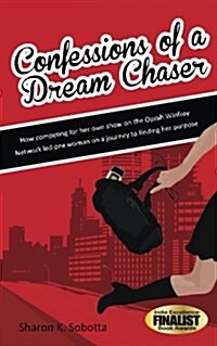 Confessions of a Dream Chaser (Paperback)