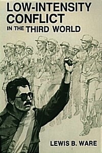 Low-Intensity Conflict in the Third World (Paperback)