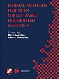 Formal Methods for Open Object-Based Distributed Systems V: Ifip Tc6 / Wg6.1 Fifth International Conference on Formal Methods for Open Object-Based Di (Paperback, Softcover Repri)