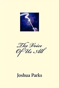 The Voice of Us All (Paperback)