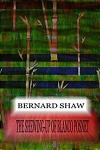 The Shewing-Up of Blanco Posnet (Paperback)