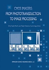 CMOS Imagers: From Phototransduction to Image Processing (Paperback, Softcover Repri)