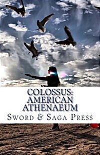 Colossus: American Athenaeum: Museum in Words (Paperback)