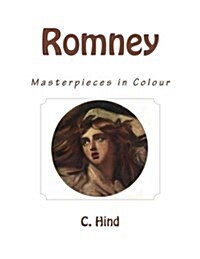 Romney: Masterpieces in Colour (Paperback)