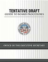 Tentative Draft Guide to Board Procedures (Paperback)