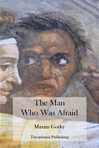 The Man Who Was Afraid (Paperback)