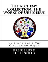 The Alchemy Collection: The Works of Urbigerus (Paperback)