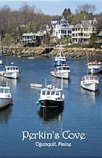 Perkins Cove Ogunquit, Maine (Paperback)