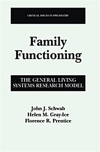 Family Functioning: The General Living Systems Research Model (Paperback, 2002)