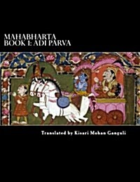 Mahabharta Book 1: Adi Parva (Paperback)