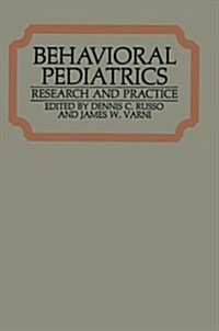 Behavioral Pediatrics: Research and Practice (Paperback, Softcover Repri)