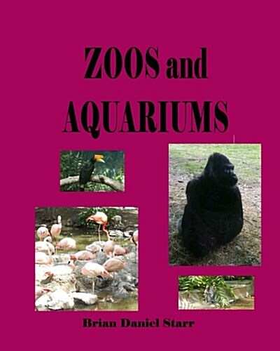 Zoos and Aquariums (Paperback)