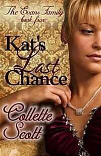 Kats Last Chance: The Evans Family, Book Four (Paperback)