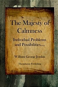 The Majesty of Calmness: Individual Problems and Possibilities (Paperback)