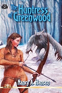 The Huntress of Greenwood (Paperback)