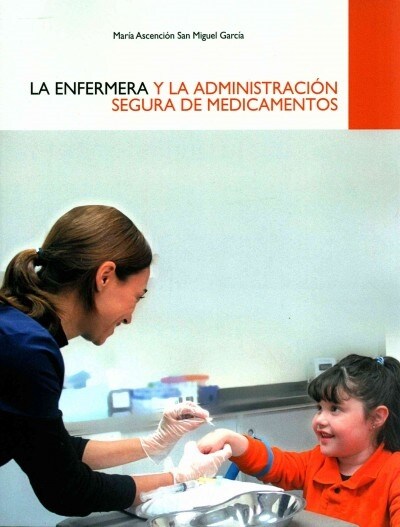 La Enfermera y la Administraci? Segura de Medicamentos (Paperback)