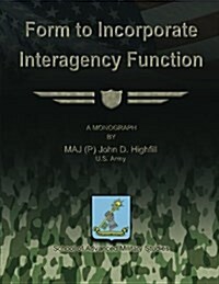 Form to Incorporate Interagency Function (Paperback)