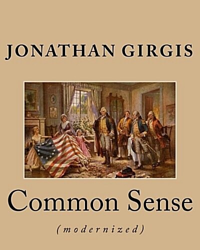 Common Sense: (Modernized) (Paperback)