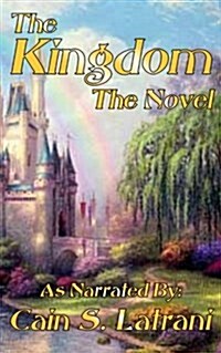 The Kingdom: The Novel (Paperback)