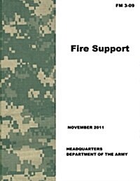 Fire Support (FM 3-09) (Paperback)